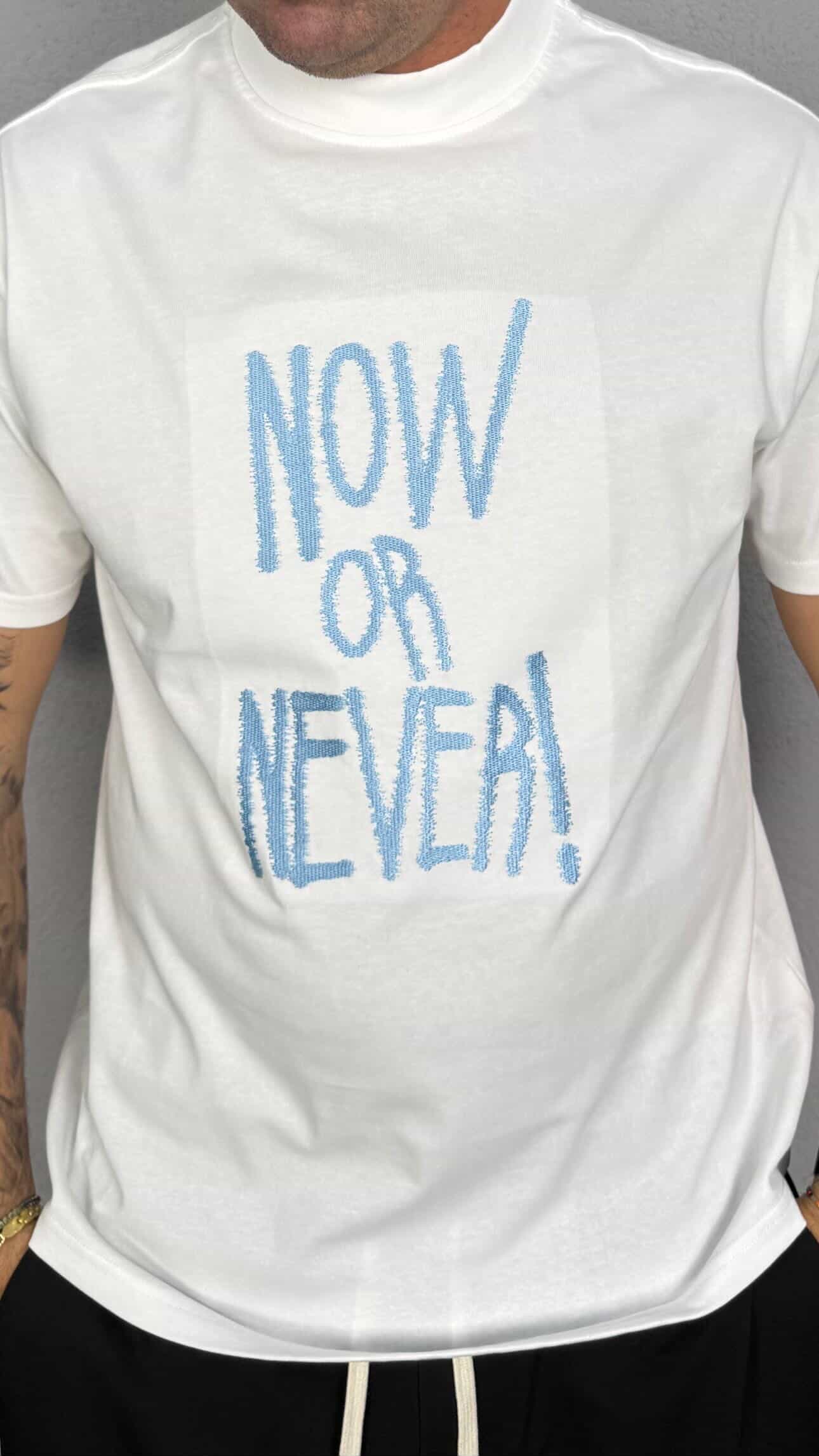 SHIRT NOW OR NEVER